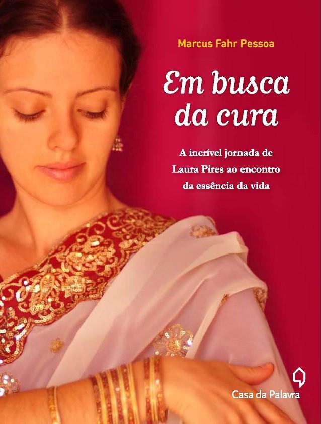 Em Busca Da Cura Livro Anos De Edi O Laura Pires